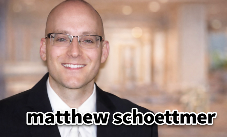 matthew schoettmer