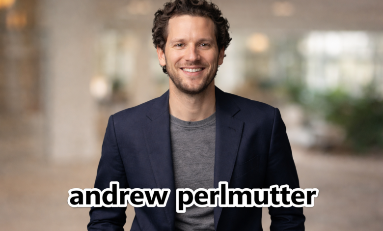 Andrew Perlmutter